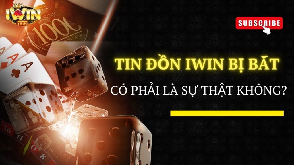 Iwin bị bắt