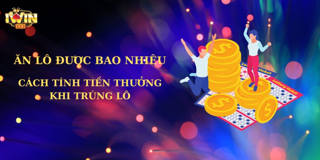 Ăn lô được bao nhiêu