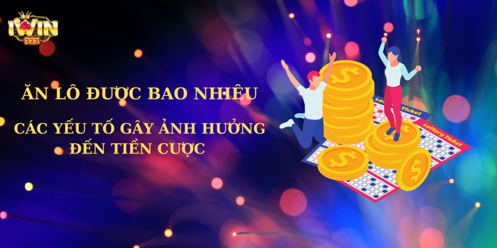 Ăn lô được bao nhiêu