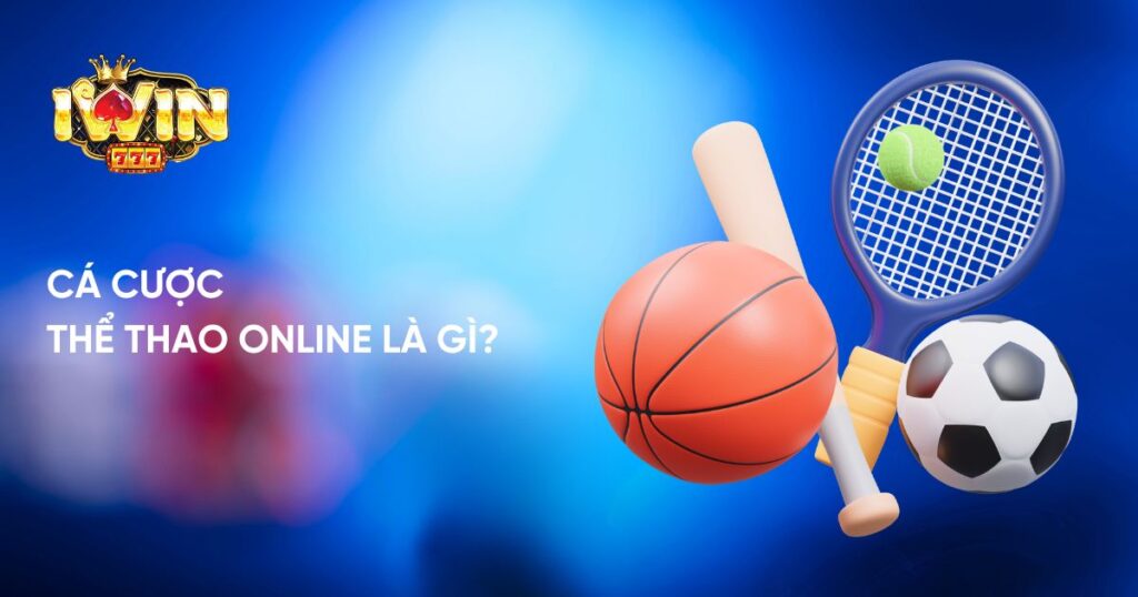 Cá cược thể thao Online là gì?