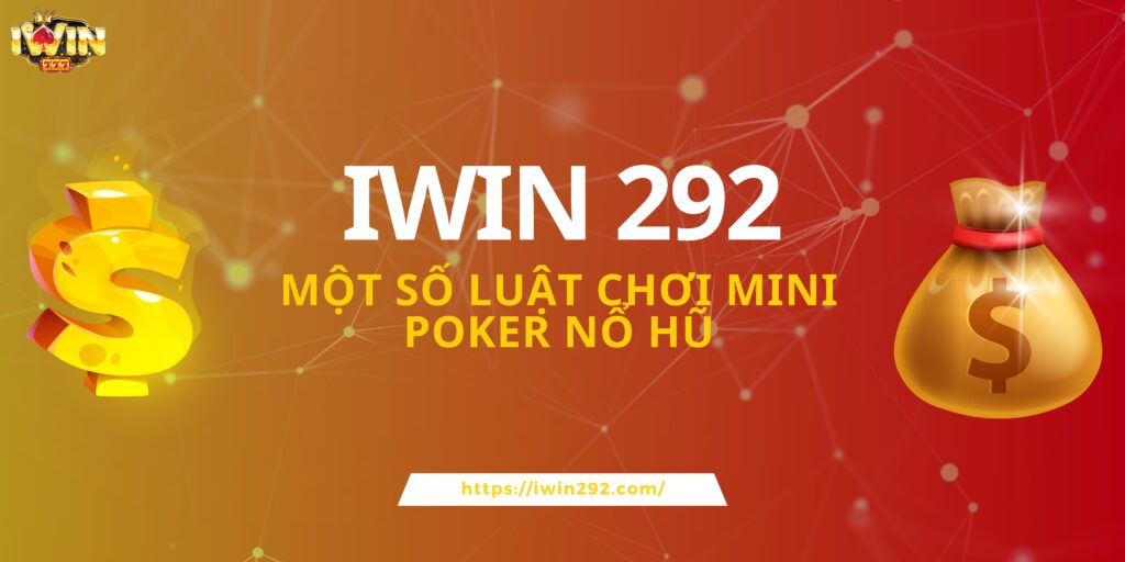 Cách quay mini poker nổ hũ