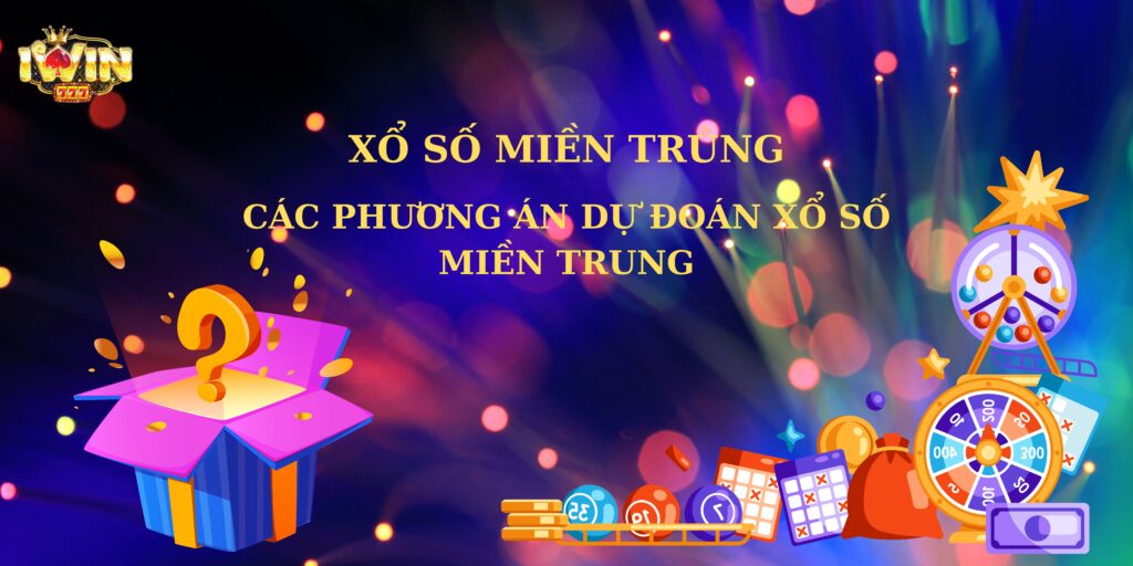 Dự đoán xổ số miền trung