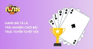 Game Bài Tá Lả - Trải Nghiệm Chơi Bài Trực Tuyến Tuyệt Vời