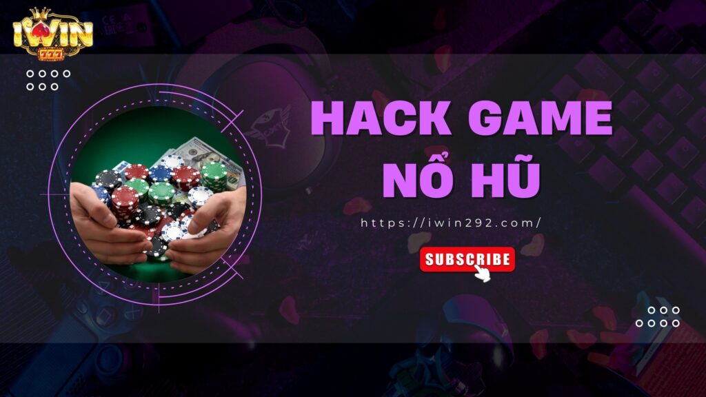 Hack game nổ hũ