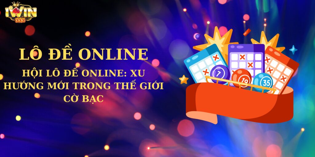 Hội lô đề online