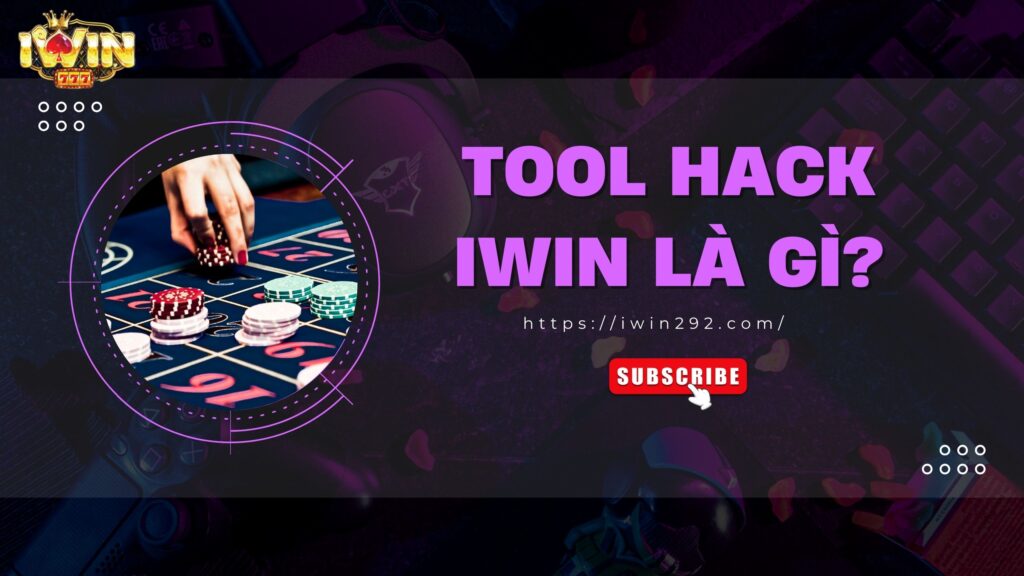 Tải tool hack Iwin miễn phí